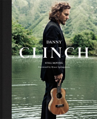 Danny Clinch_Still Moving
